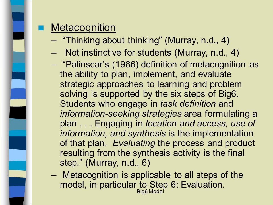The definition and use of metacognition in the learning process